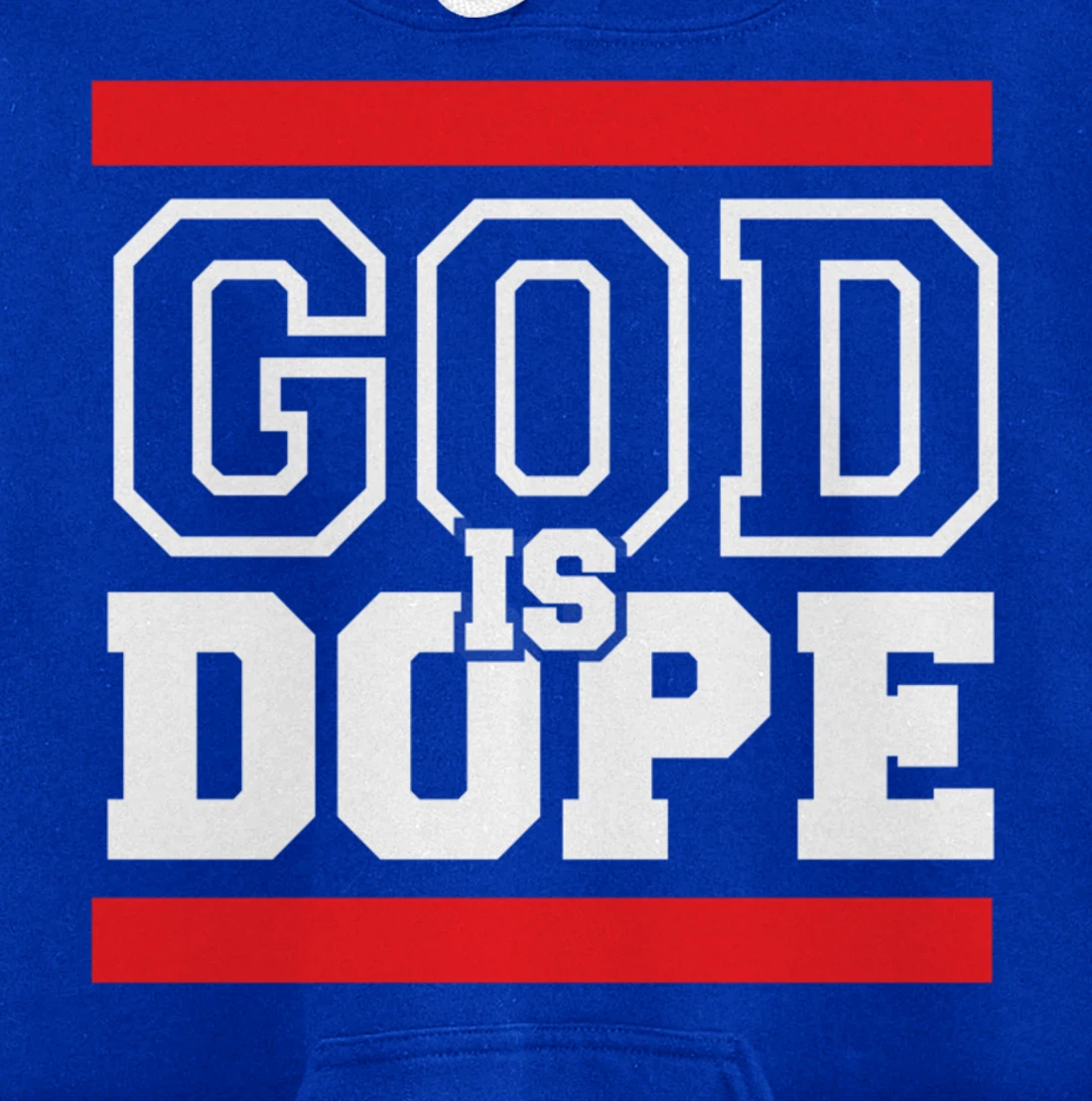 God is Dope - for Women & Men- Christian Bible Faith School Pullover Hoodie