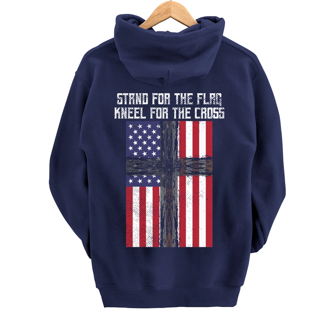 Stand Flag Kneel Cross God Jesus America US Christian Gift Pullover Hoodie