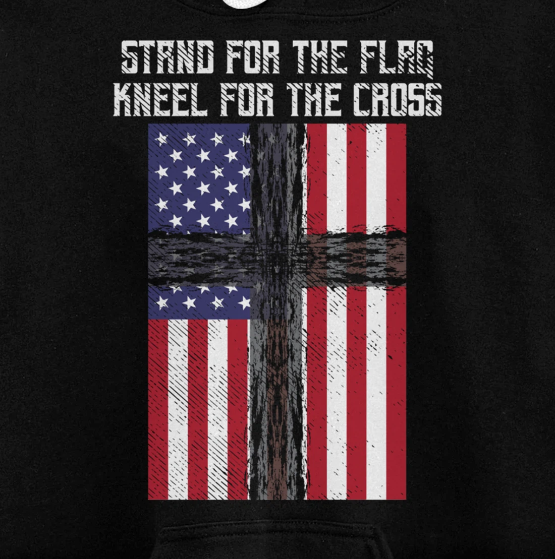 Stand Flag Kneel Cross God Jesus America US Christian Gift Pullover Hoodie