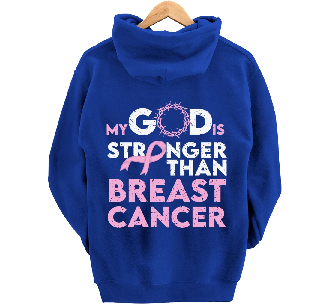 My god is stronger than breast cancer Pullover Hoodie