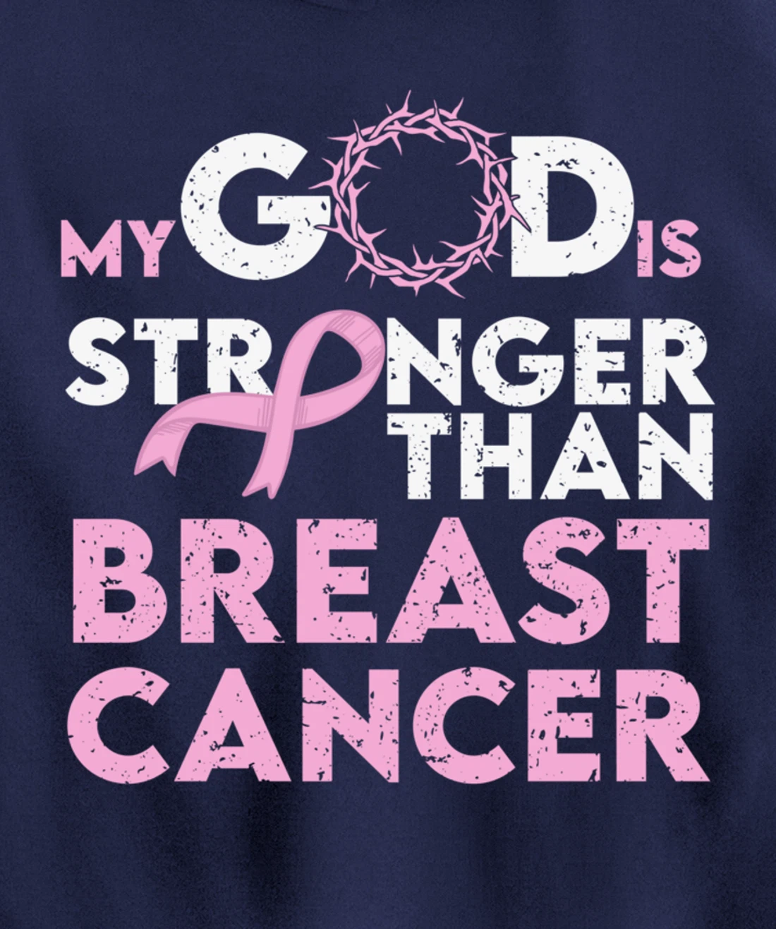 My god is stronger than breast cancer Pullover Hoodie