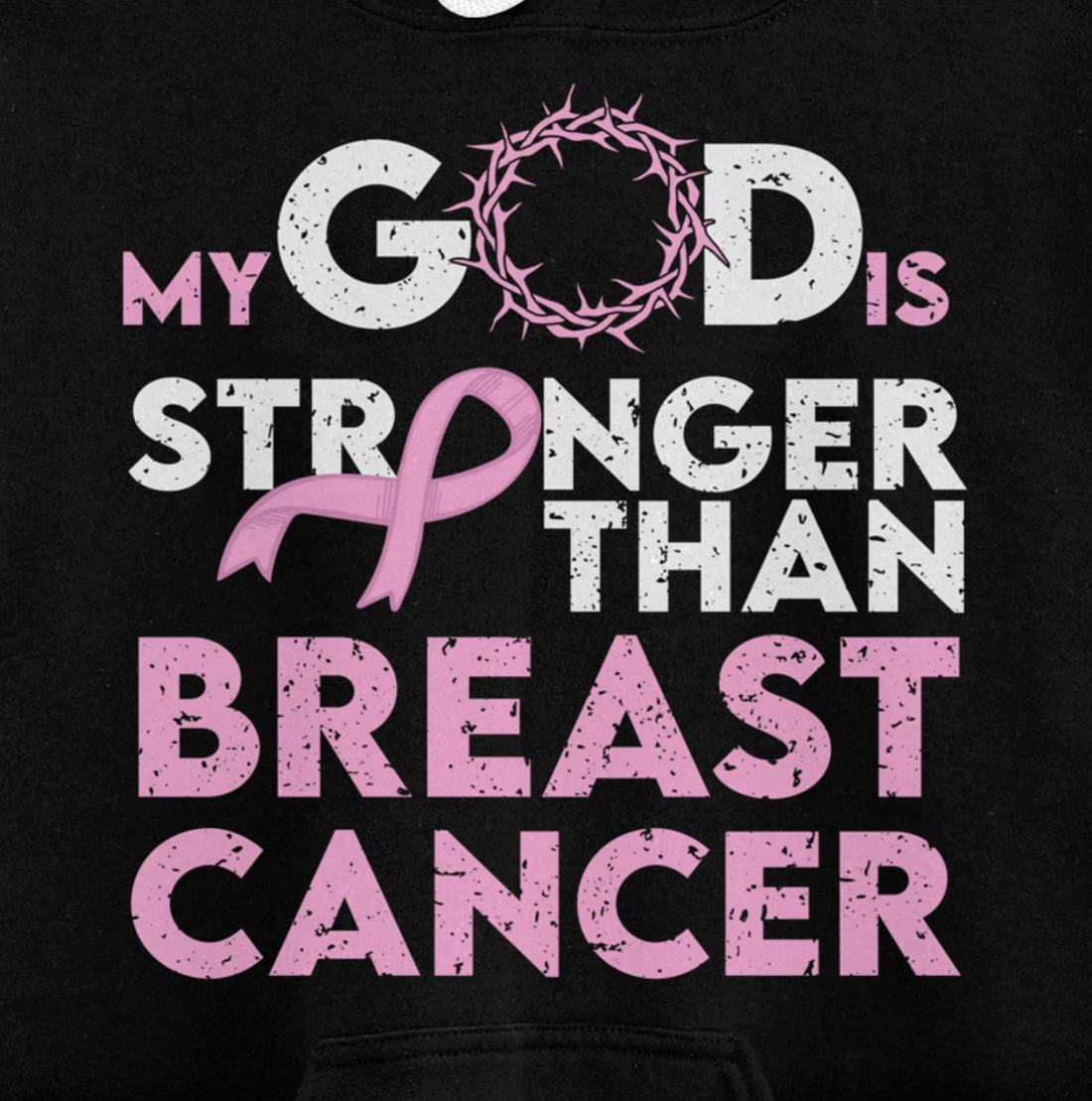 My god is stronger than breast cancer Pullover Hoodie