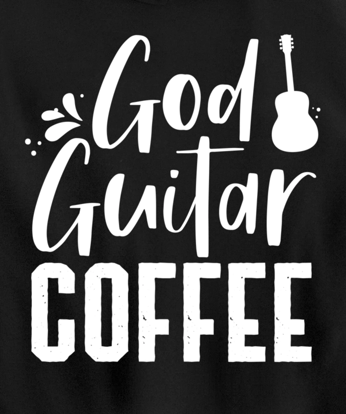 God Guitar Coffee Jesus Lover Christian Guitar Player Outfit Pullover Hoodie