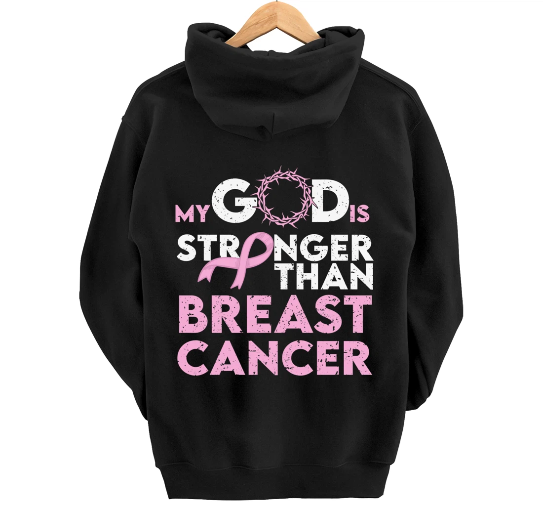 My god is stronger than breast cancer Pullover Hoodie