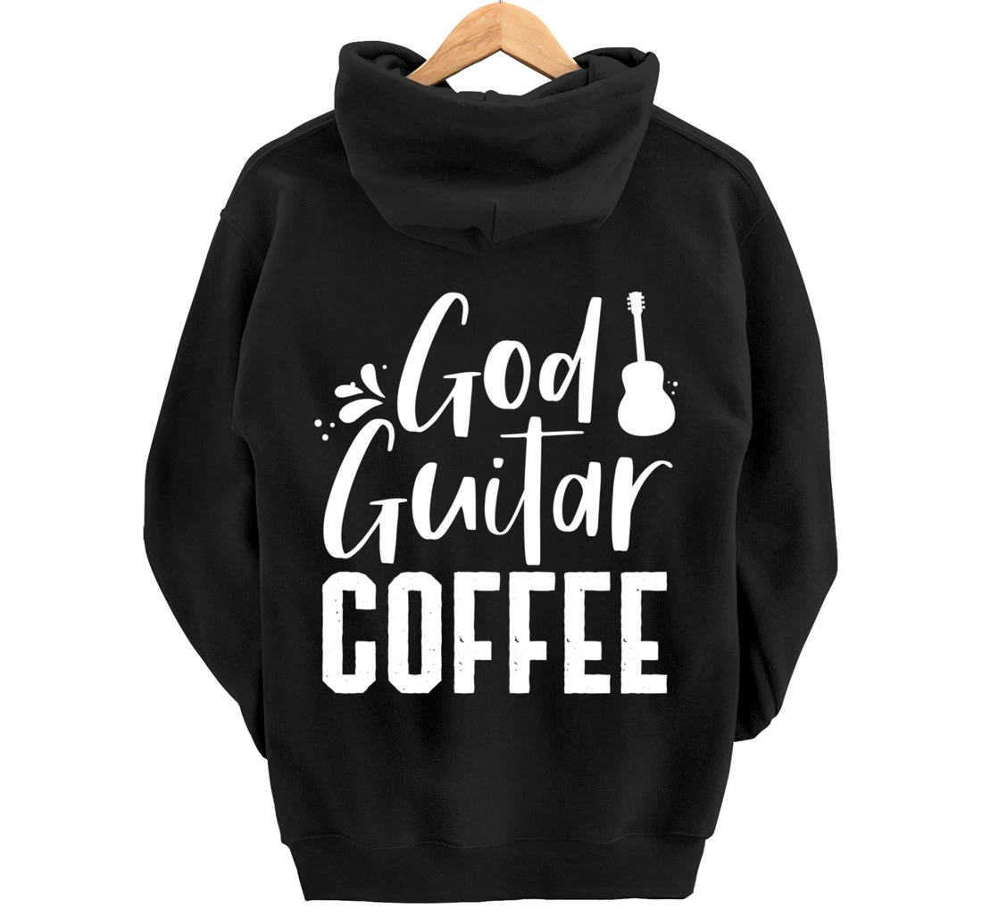 God Guitar Coffee Jesus Lover Christian Guitar Player Outfit Pullover Hoodie