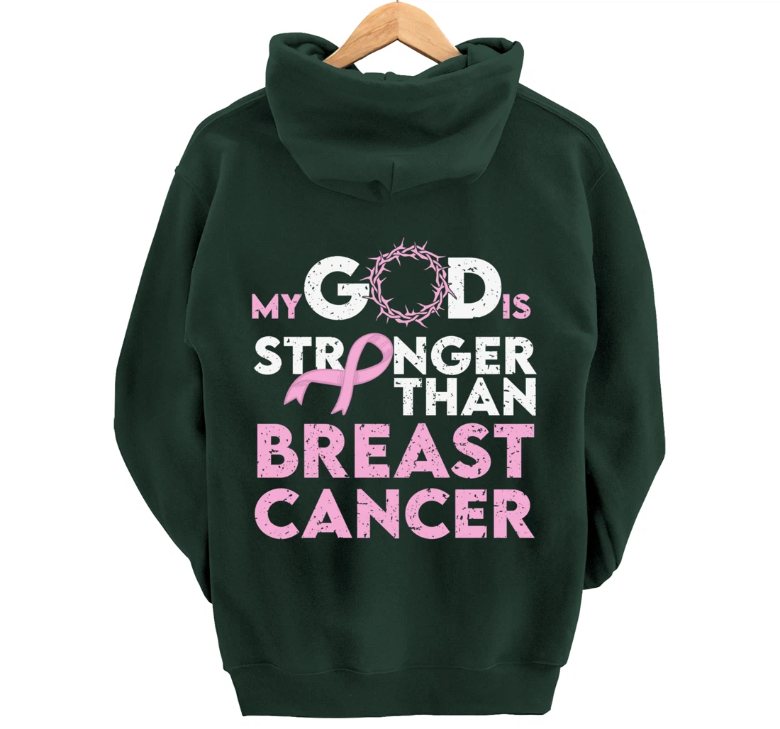 My god is stronger than breast cancer Pullover Hoodie