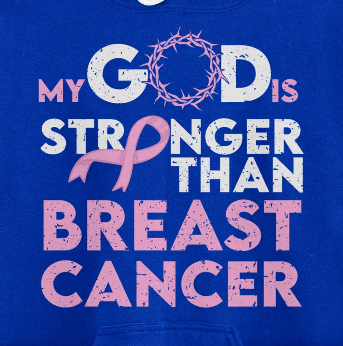 My god is stronger than breast cancer Pullover Hoodie