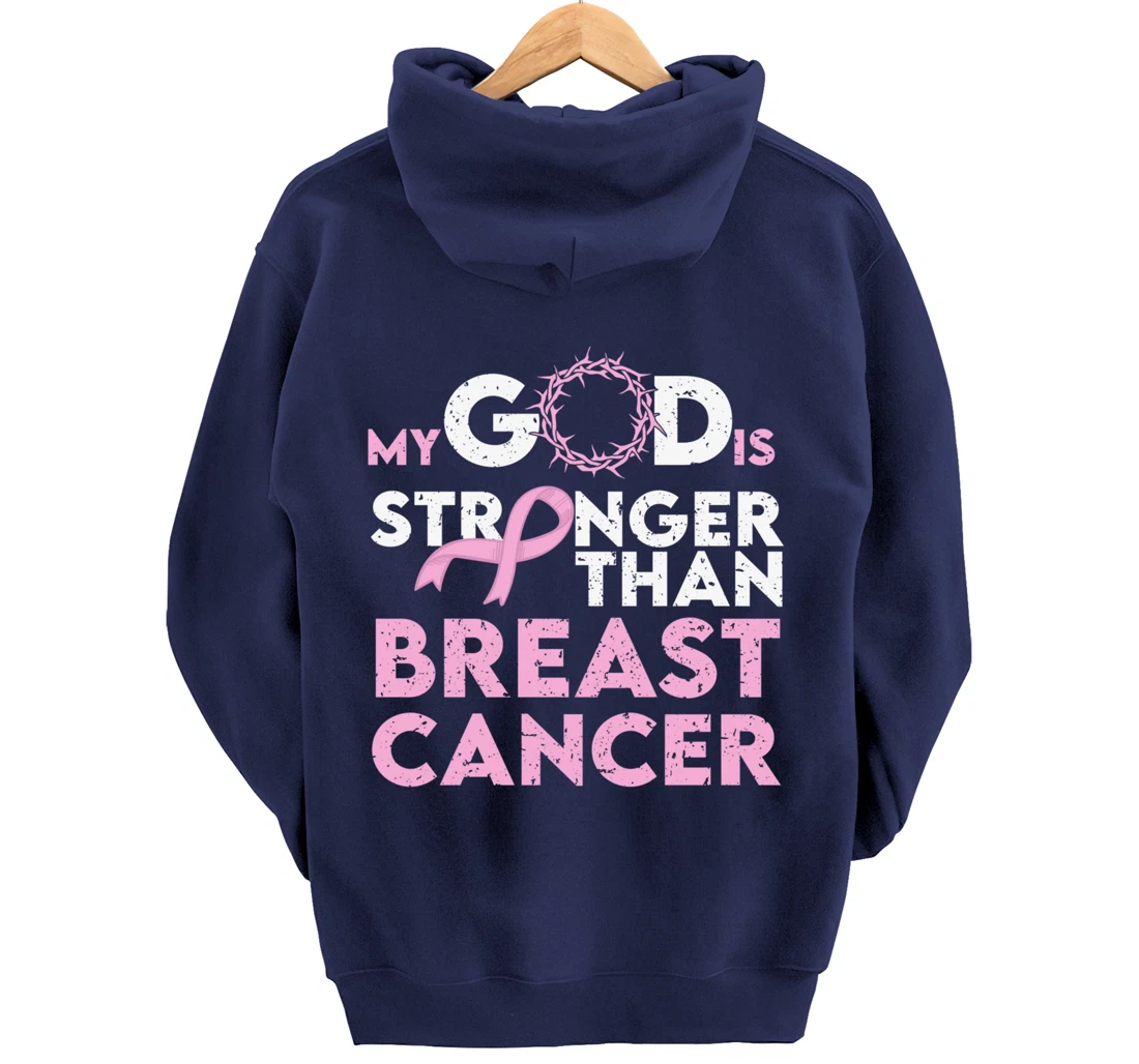 My god is stronger than breast cancer Pullover Hoodie