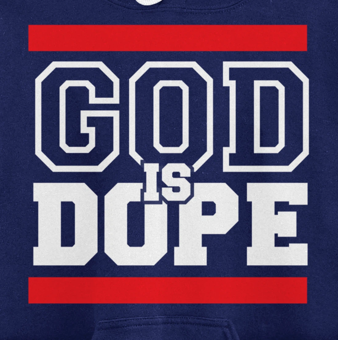 God is Dope - for Women & Men- Christian Bible Faith School Pullover Hoodie