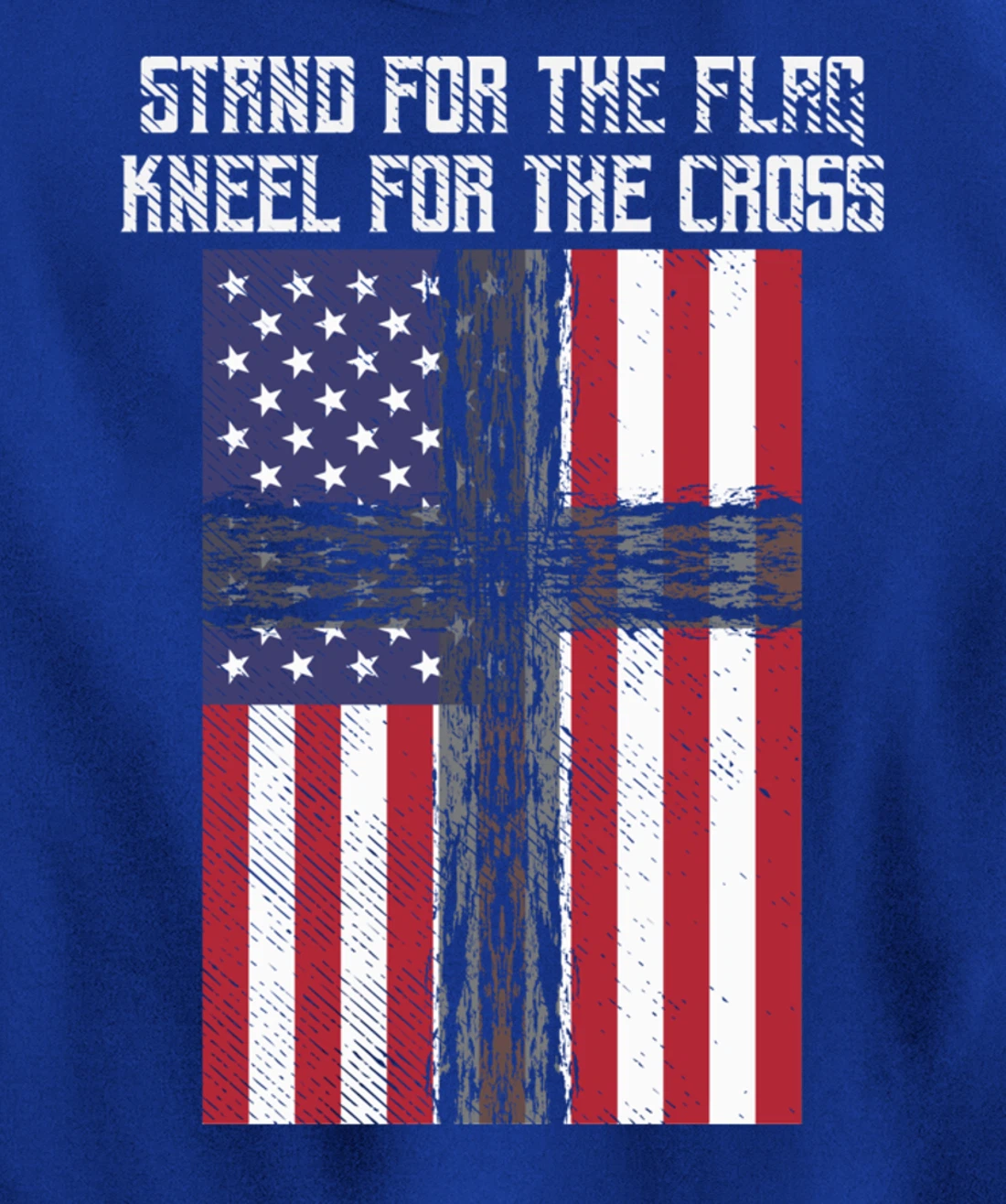 Stand Flag Kneel Cross God Jesus America US Christian Gift Pullover Hoodie