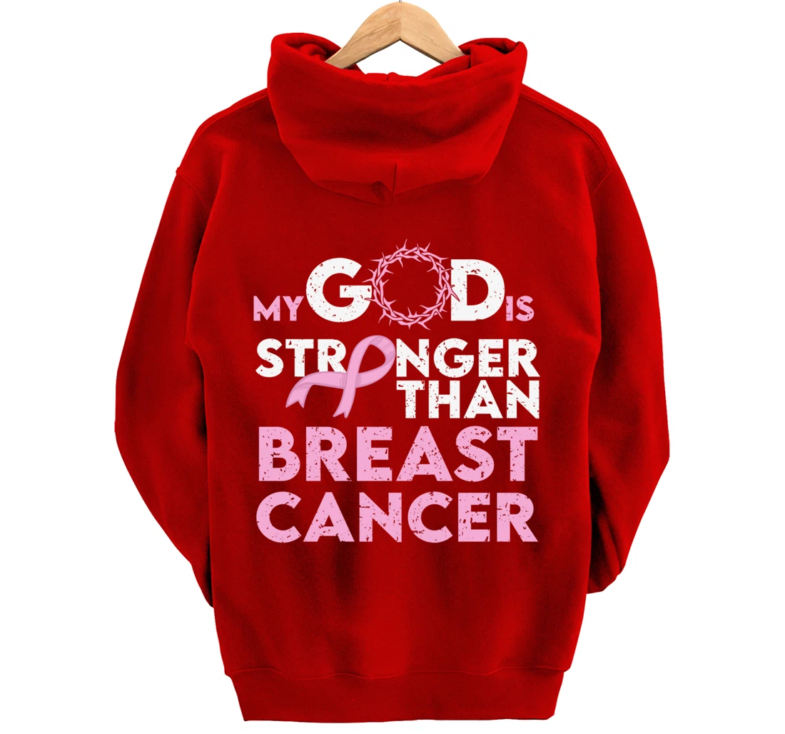 My god is stronger than breast cancer Pullover Hoodie