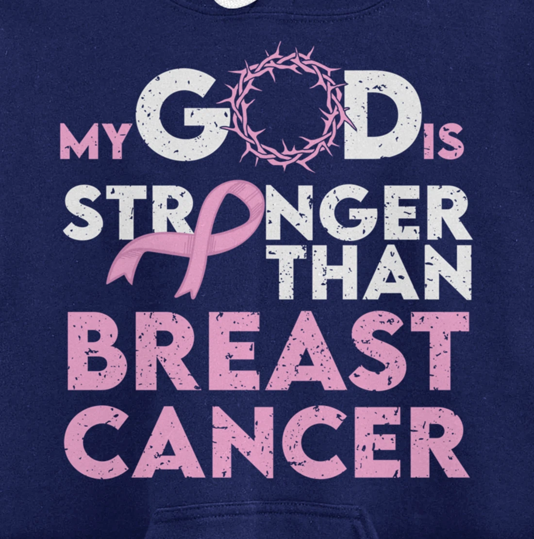 My god is stronger than breast cancer Pullover Hoodie