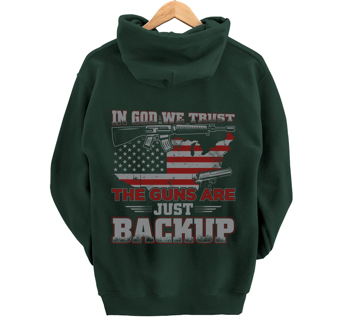 2nd Amendment In God We Trust The Guns Are Backup Pullover Hoodie