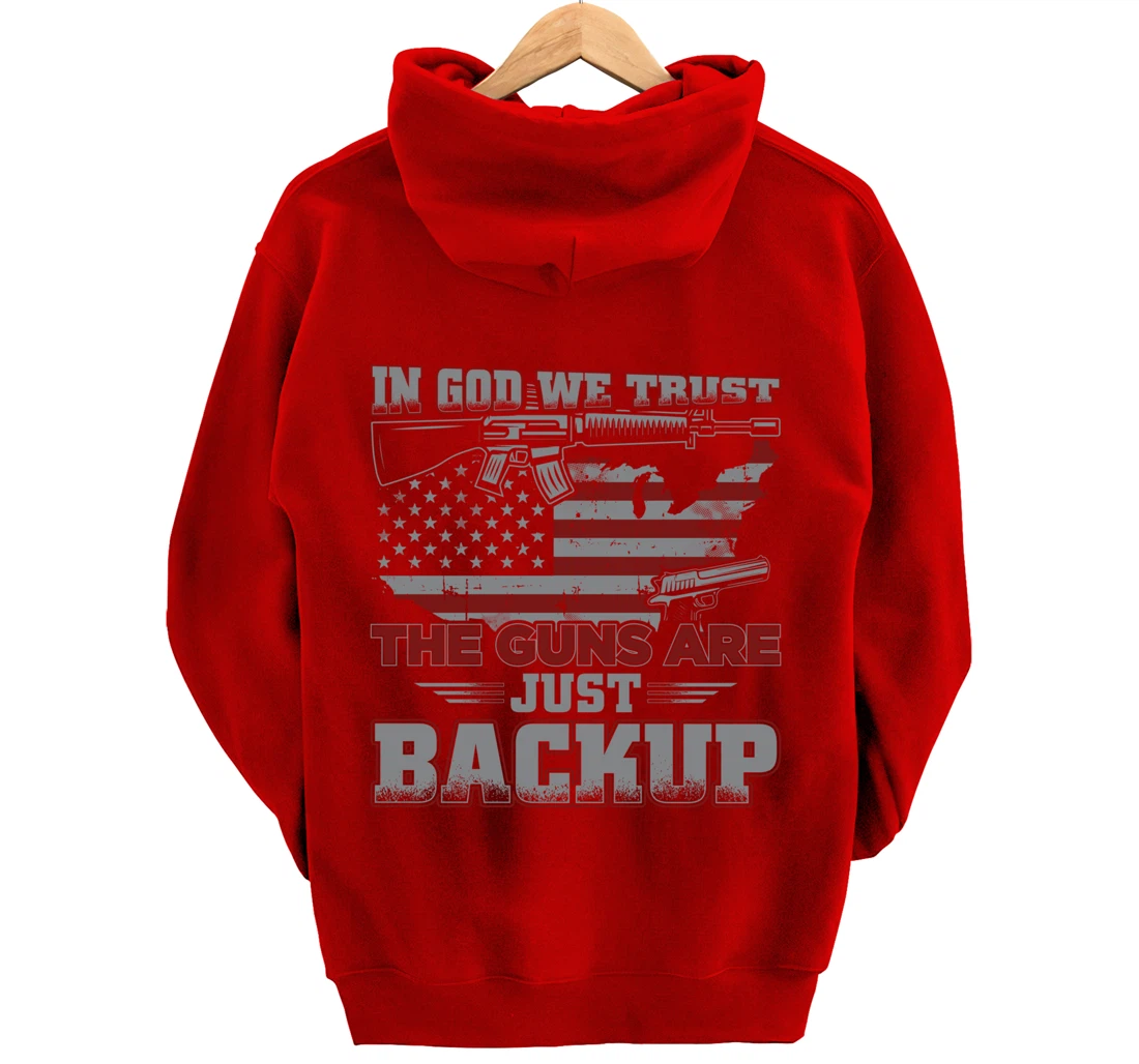 2nd Amendment In God We Trust The Guns Are Backup Pullover Hoodie