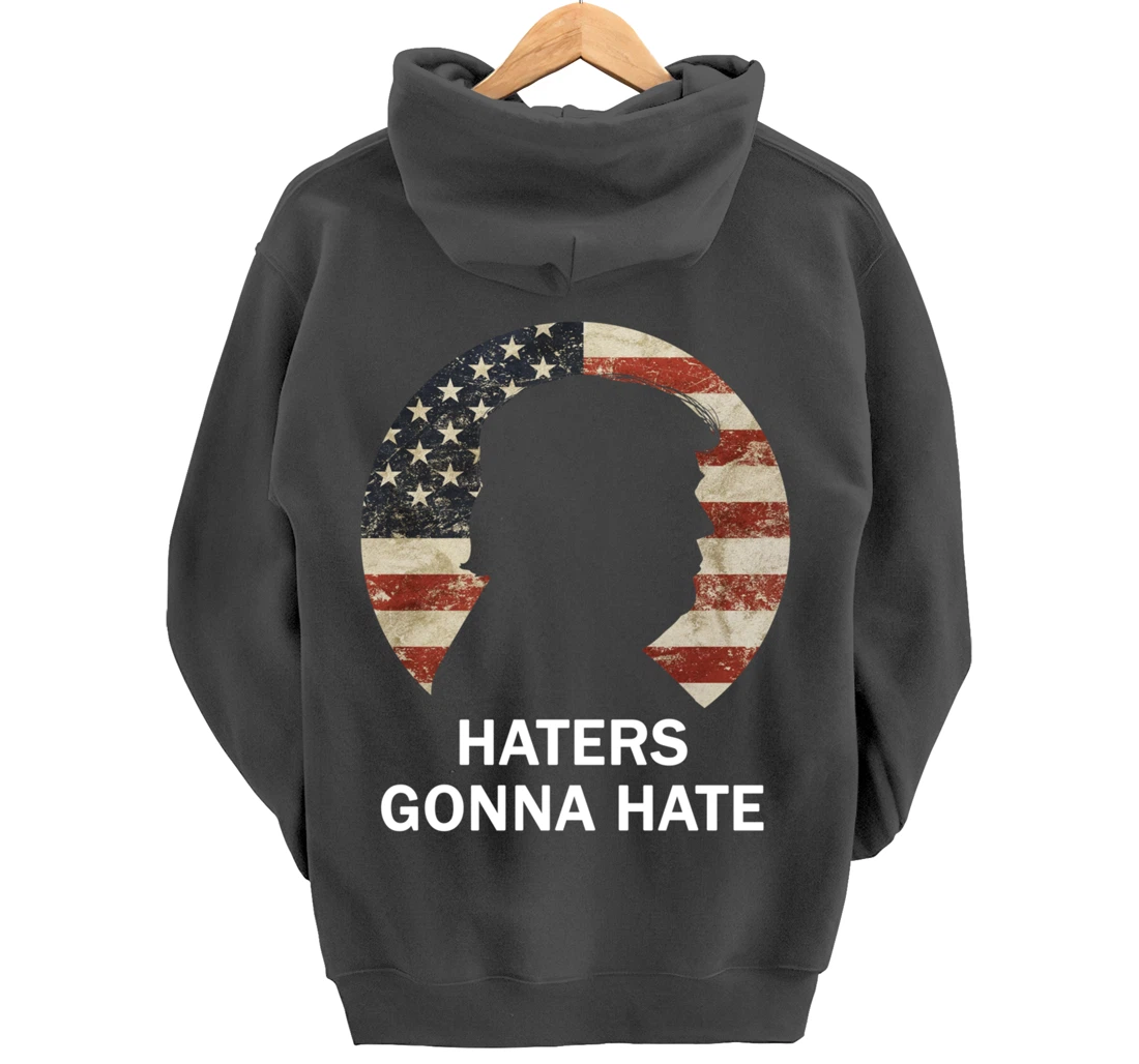 Haters Gonna Hate Trump Vintage American Flag Republican Pullover Hoodie