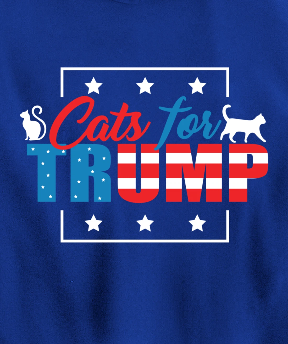 Cats For Trump - Funny Republican Cat Lovers Pullover Hoodie