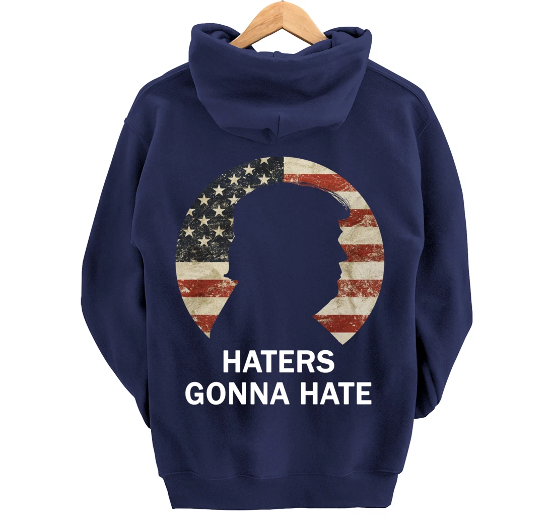 Haters Gonna Hate Trump Vintage American Flag Republican Pullover Hoodie
