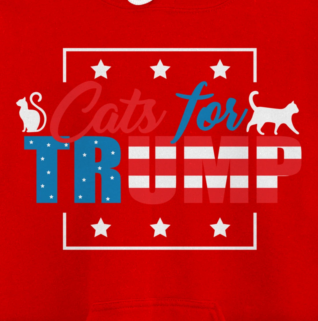 Cats For Trump - Funny Republican Cat Lovers Pullover Hoodie