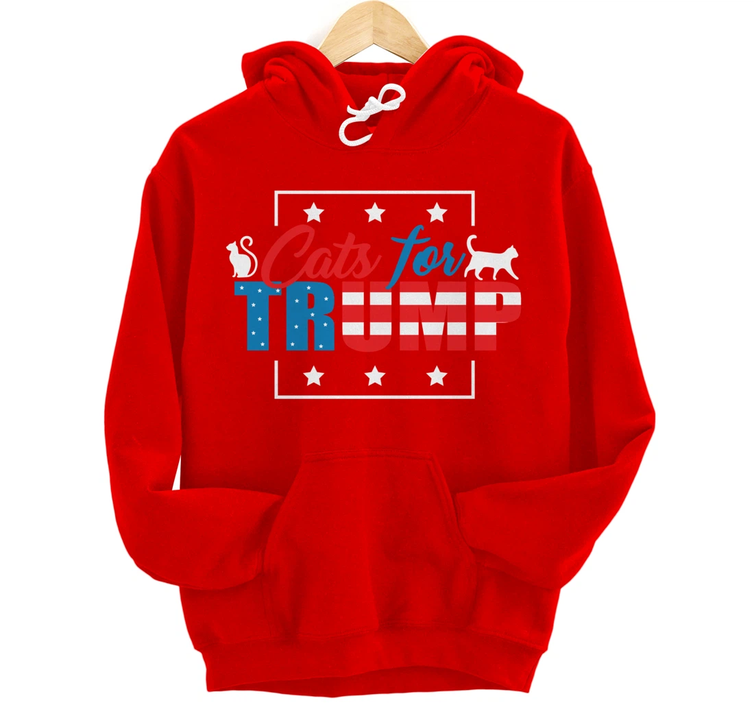 Cats For Trump - Funny Republican Cat Lovers Pullover Hoodie