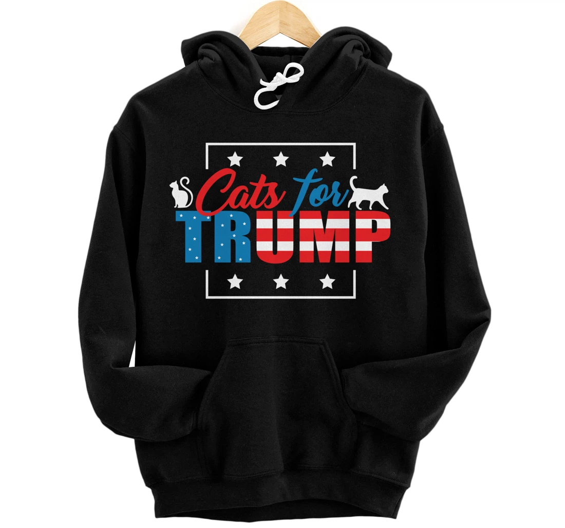 Cats For Trump - Funny Republican Cat Lovers Pullover Hoodie