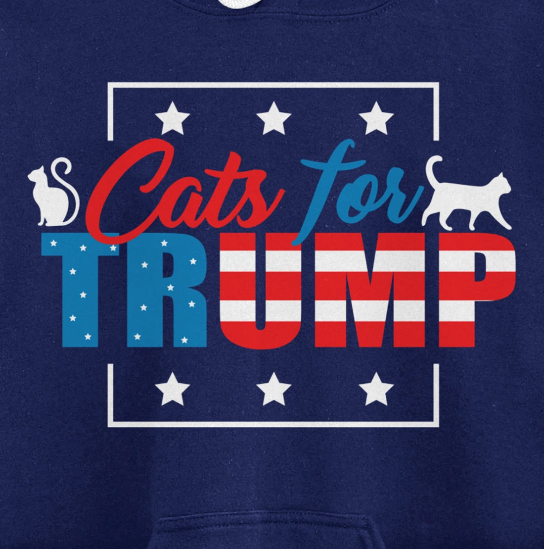 Cats For Trump - Funny Republican Cat Lovers Pullover Hoodie