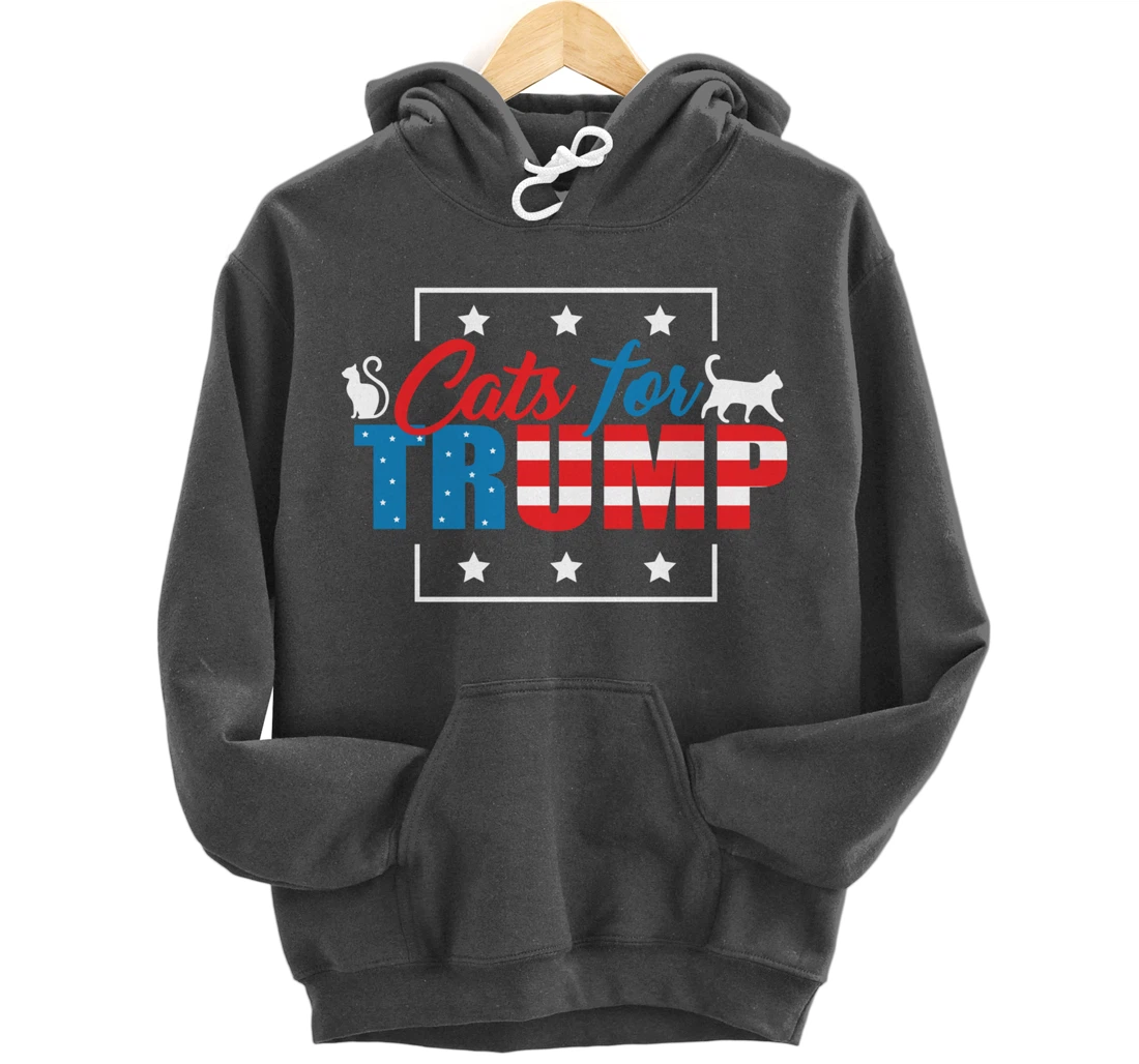 Cats For Trump - Funny Republican Cat Lovers Pullover Hoodie