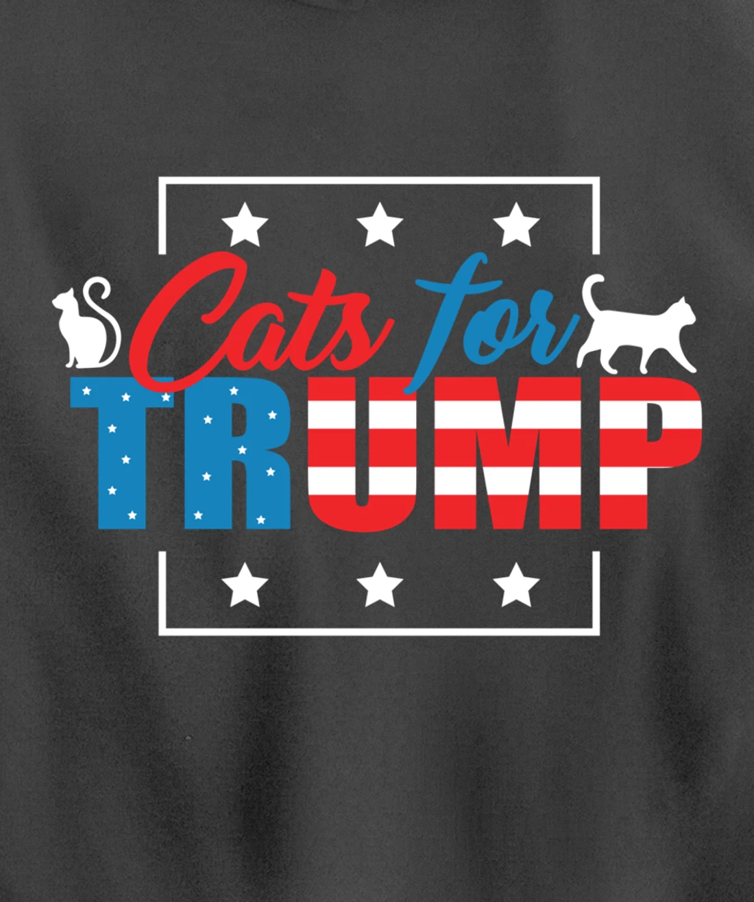 Cats For Trump - Funny Republican Cat Lovers Pullover Hoodie