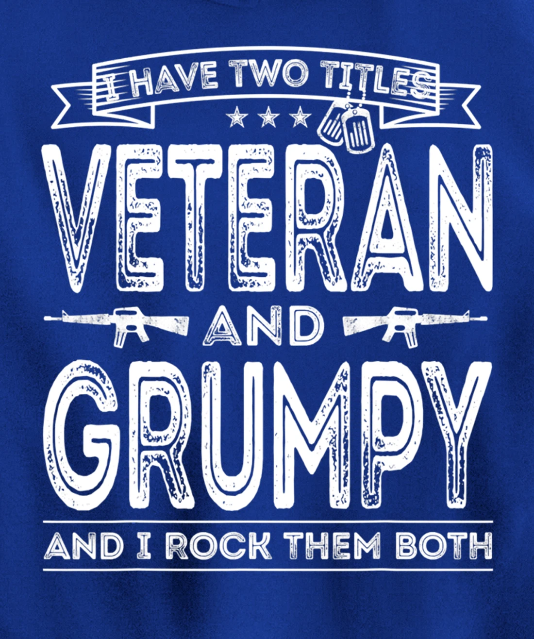 Mens I have two titles Veteran and Grumpy Pullover Hoodie