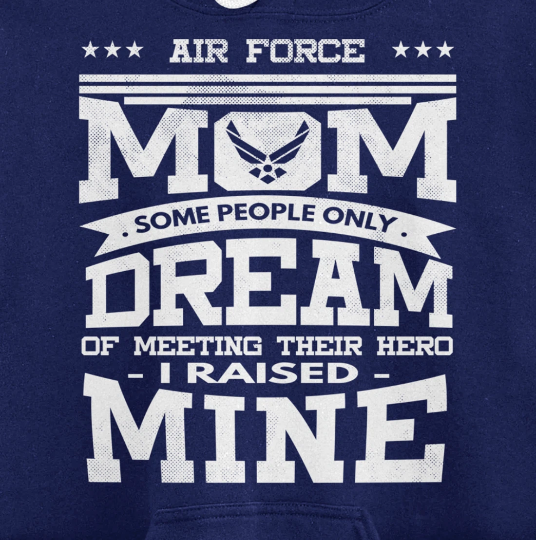 Air Force Mom I Raised Mine Veteran Military Proud Pullover Hoodie
