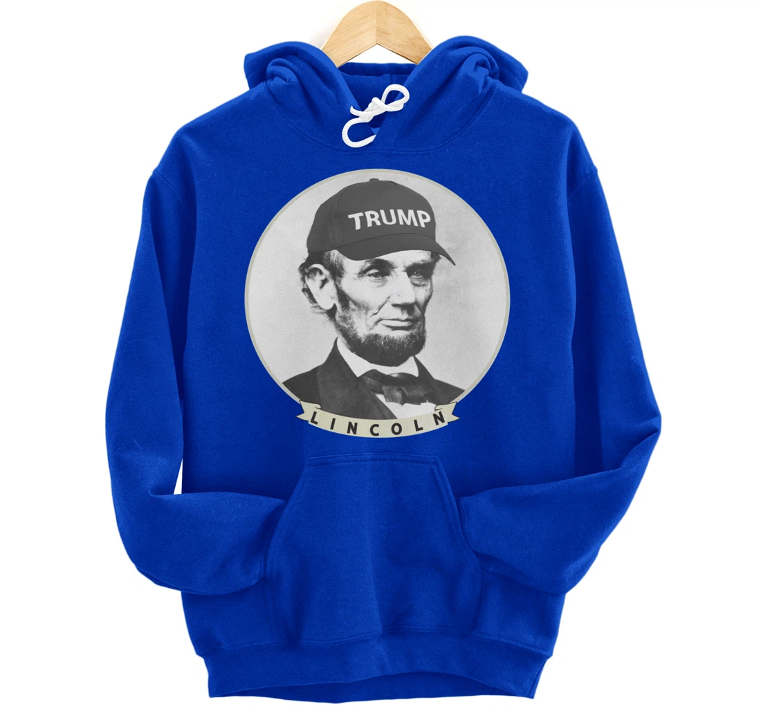 Lincoln Wearing Trump Hat - Funny Abe Merica Abraham Pullover Hoodie
