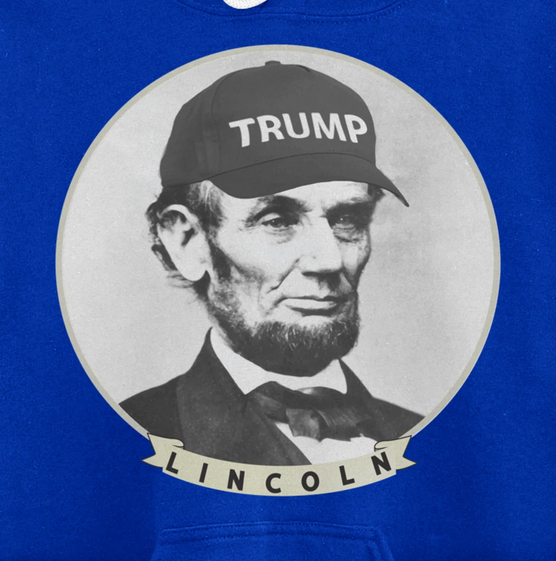 Lincoln Wearing Trump Hat - Funny Abe Merica Abraham Pullover Hoodie