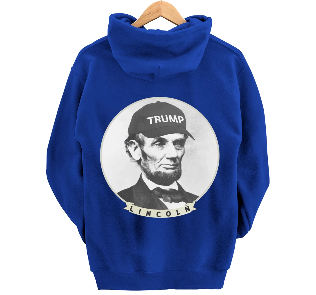 Lincoln Wearing Trump Hat - Funny Abe Merica Abraham Pullover Hoodie