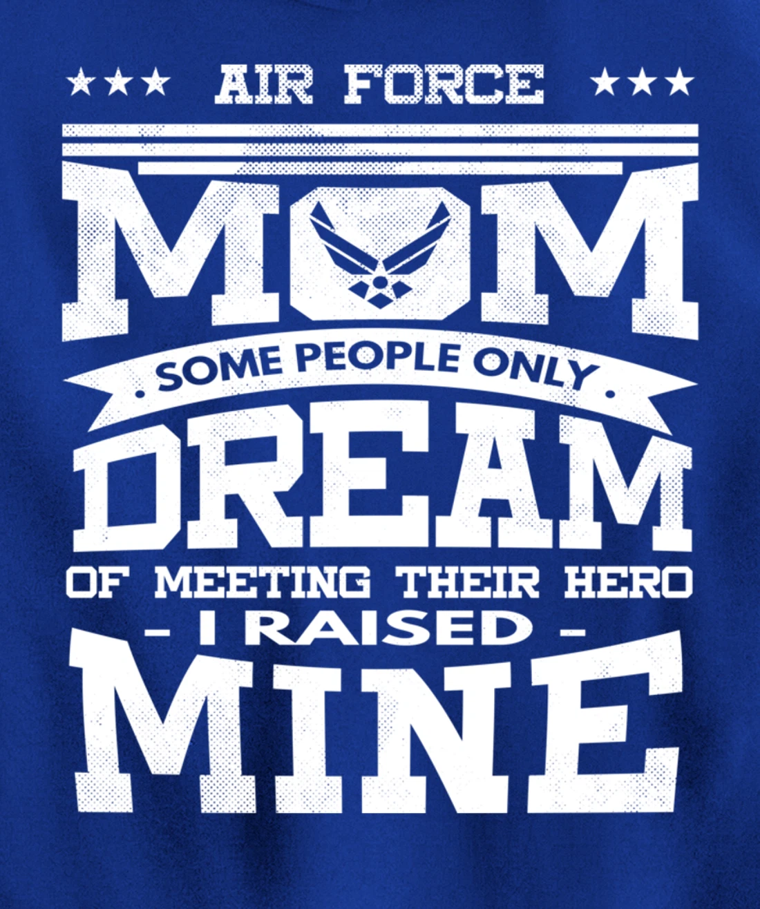 Air Force Mom I Raised Mine Veteran Military Proud Pullover Hoodie