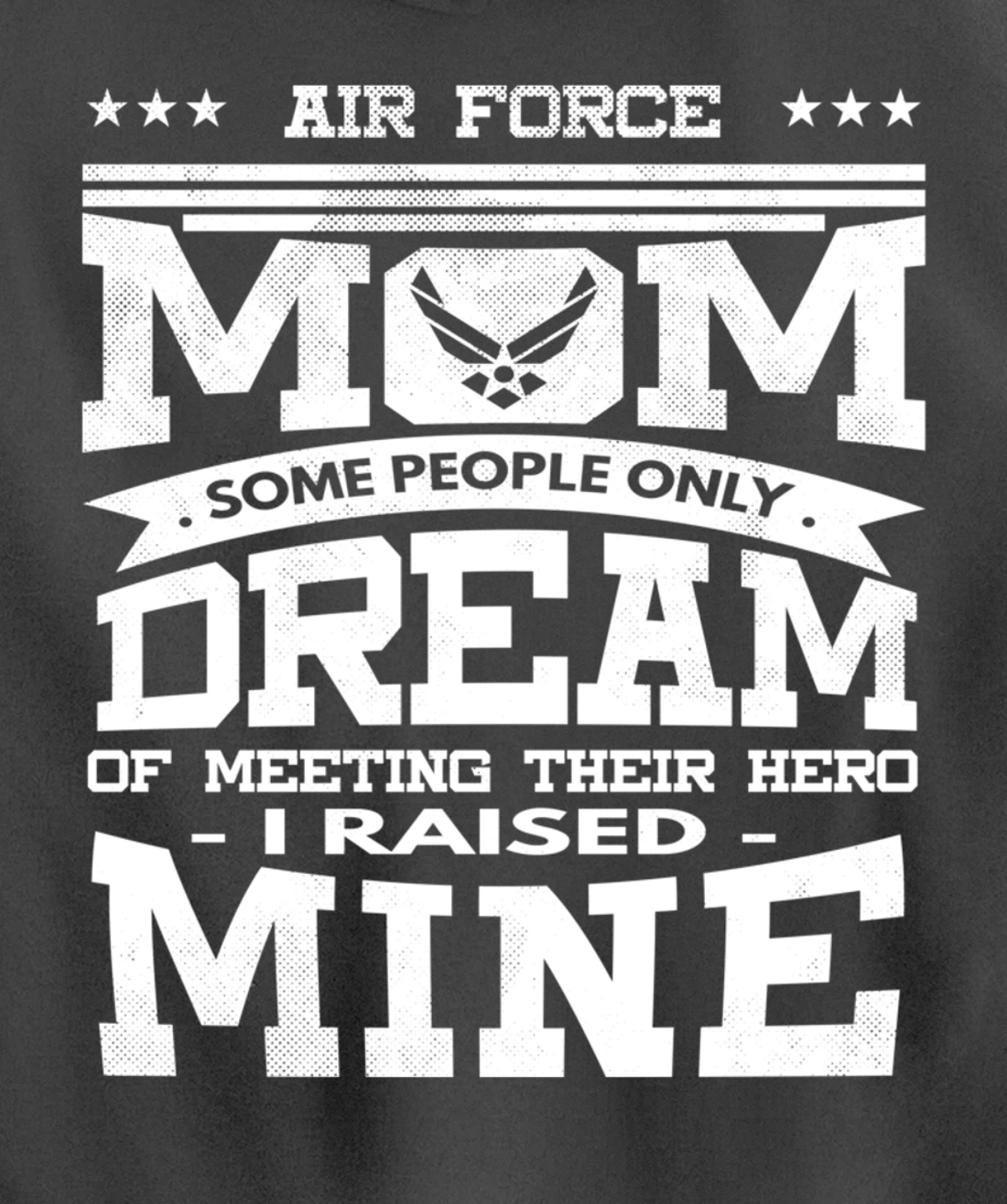 Air Force Mom I Raised Mine Veteran Military Proud Pullover Hoodie