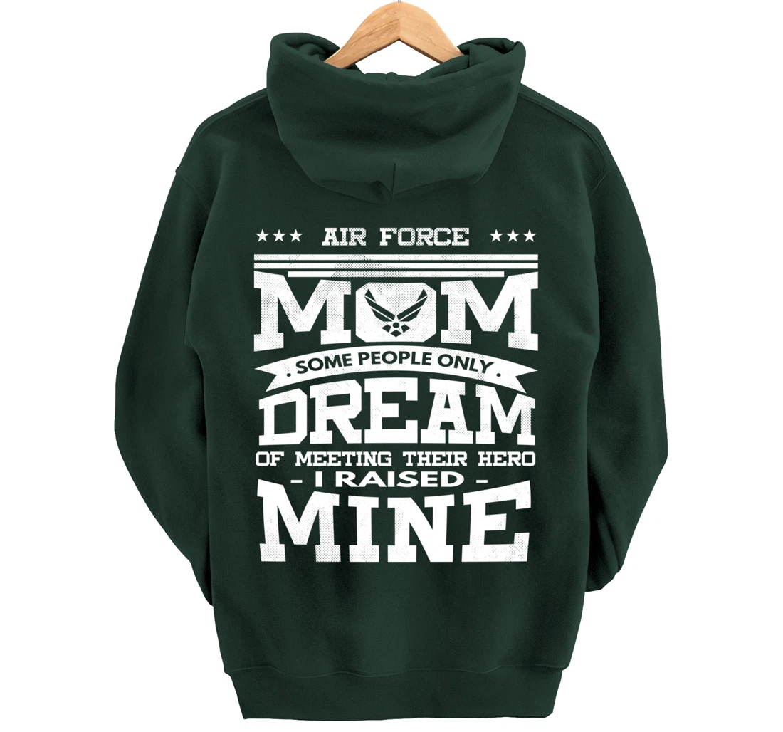 Air Force Mom I Raised Mine Veteran Military Proud Pullover Hoodie