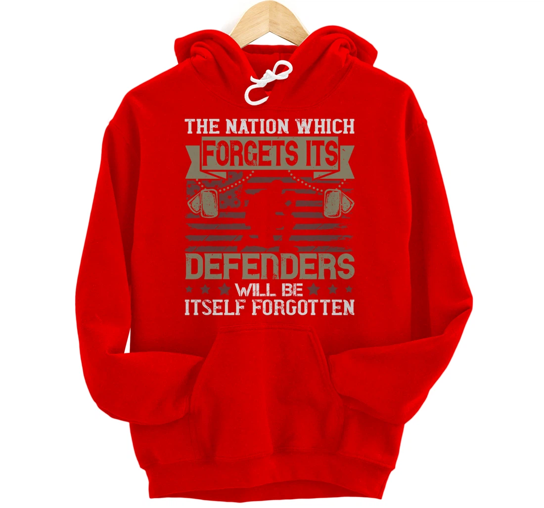 Nation Which Forgets, US Flag, US Military, Veteran's Day Pullover Hoodie