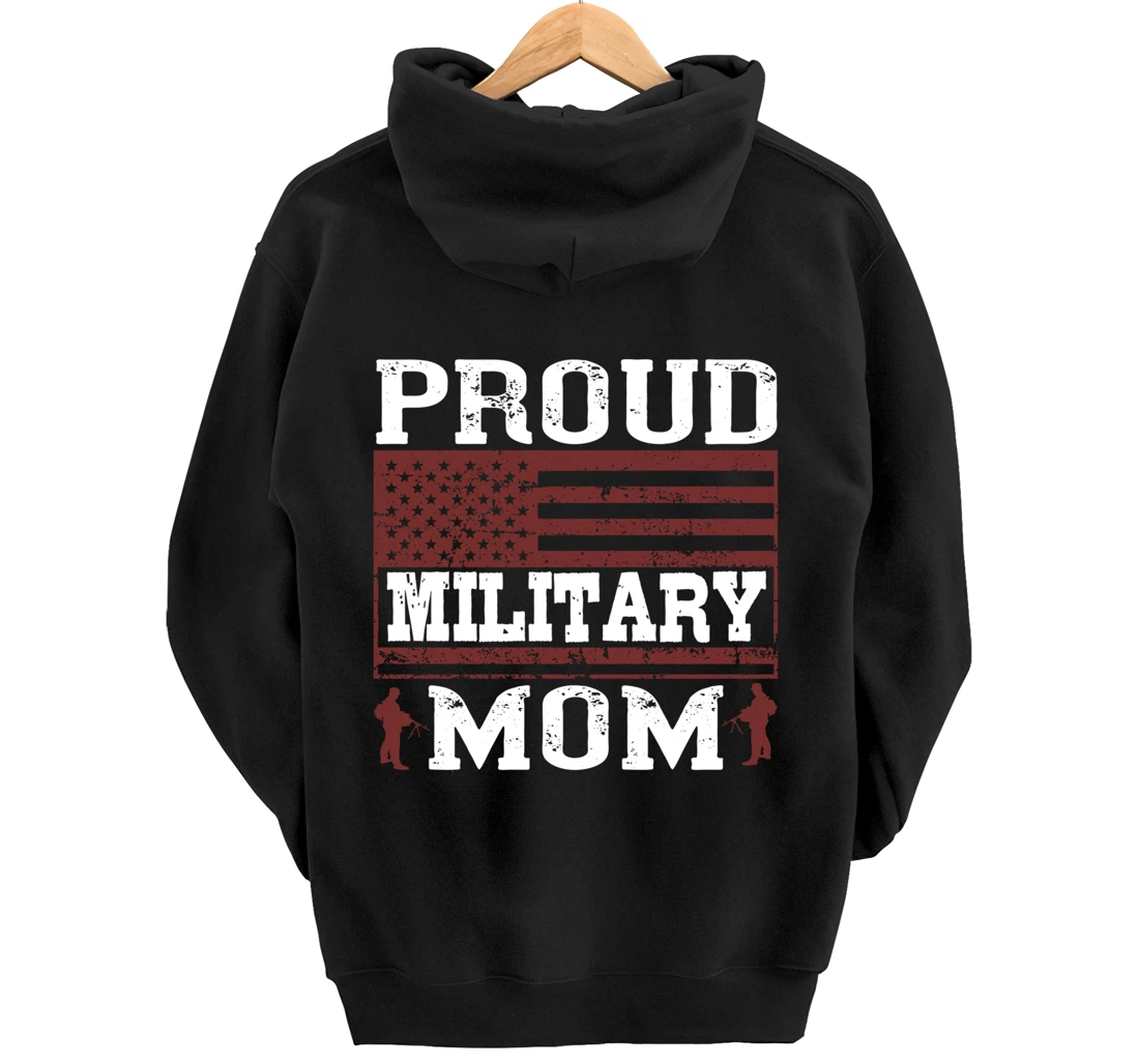 Proud Military Mom, US Flag, US Military, Happy Veterans Day Pullover Hoodie