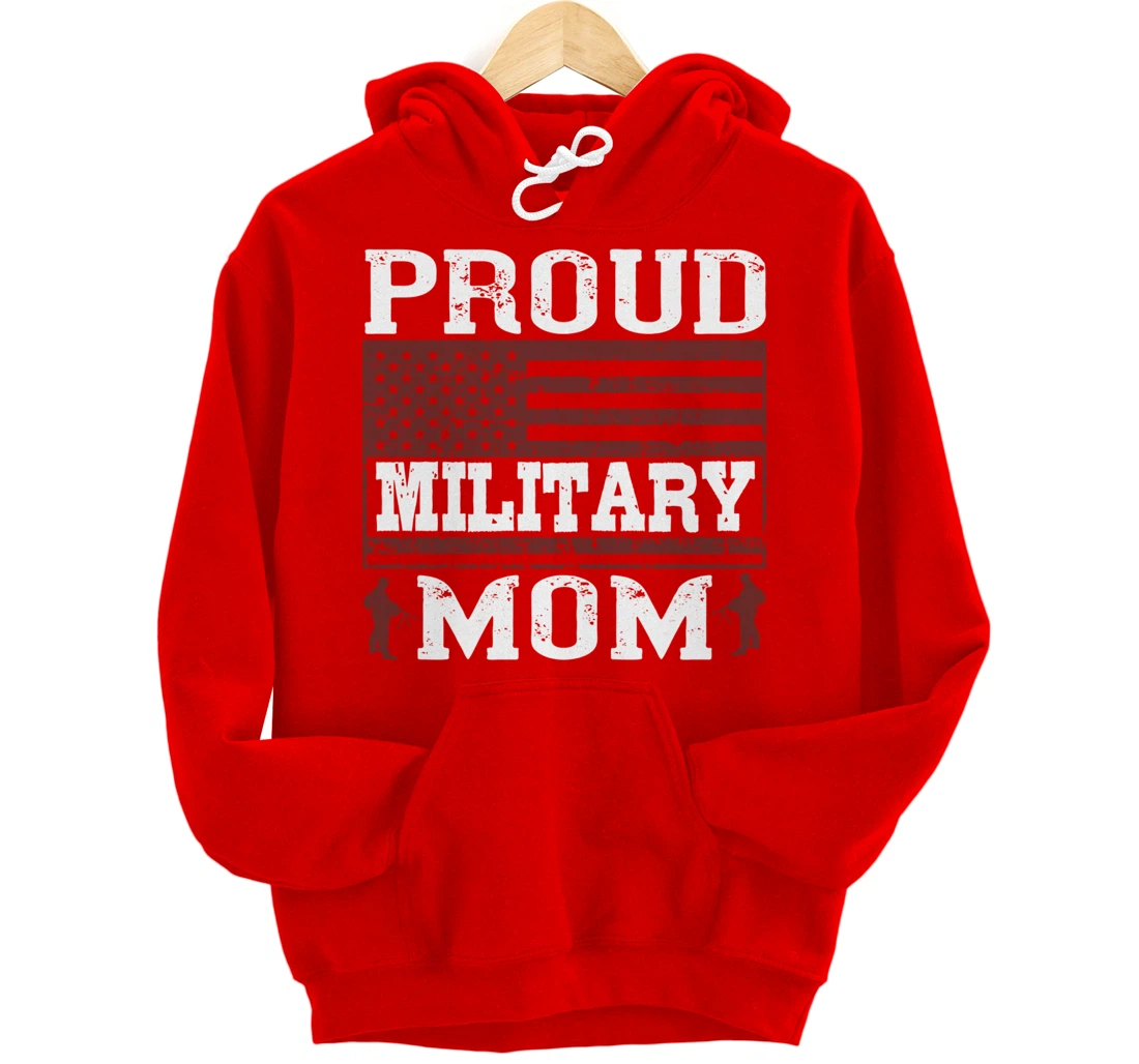 Proud Military Mom, US Flag, US Military, Happy Veterans Day Pullover Hoodie