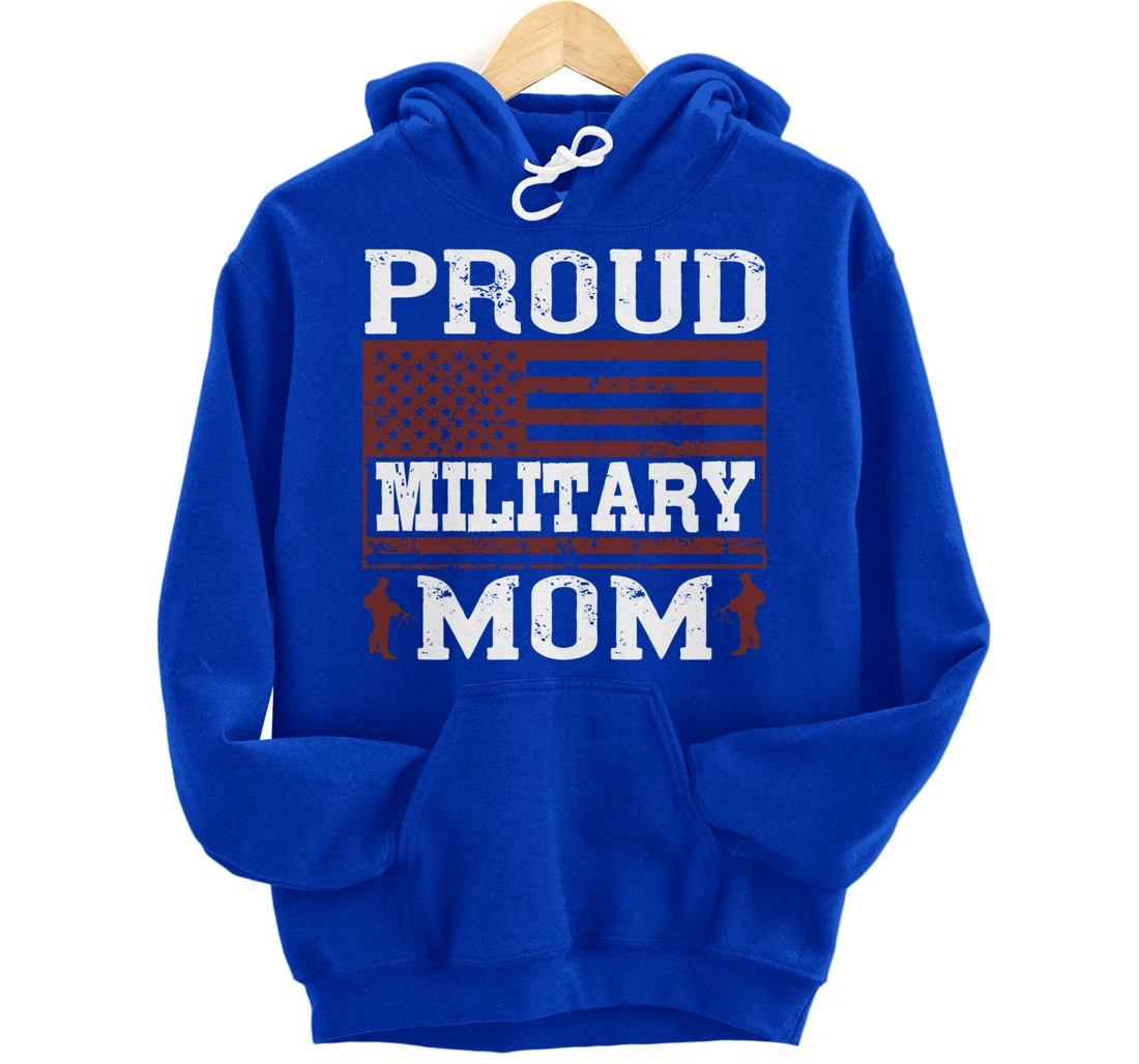 Proud Military Mom, US Flag, US Military, Happy Veterans Day Pullover Hoodie