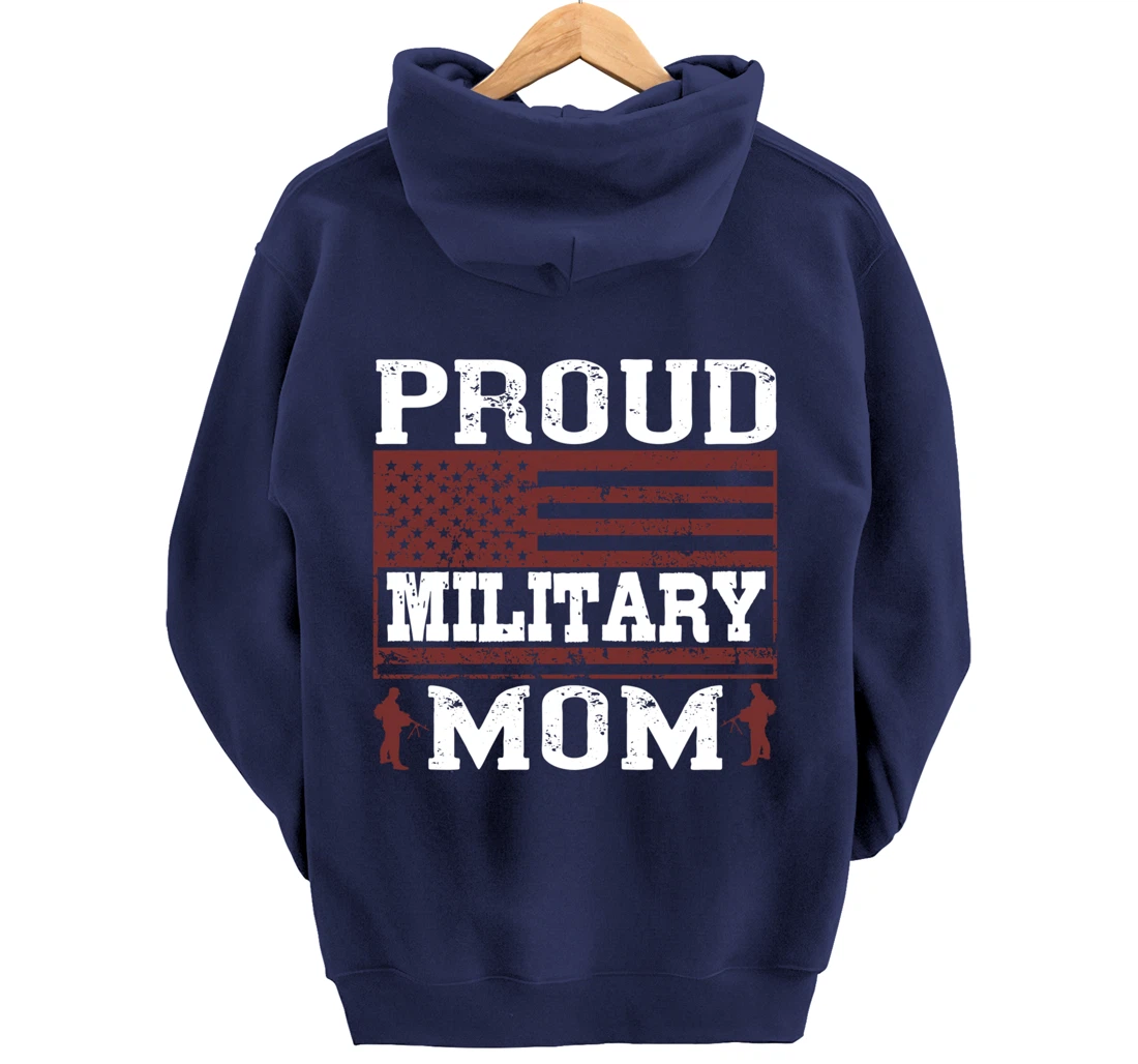 Proud Military Mom, US Flag, US Military, Happy Veterans Day Pullover Hoodie