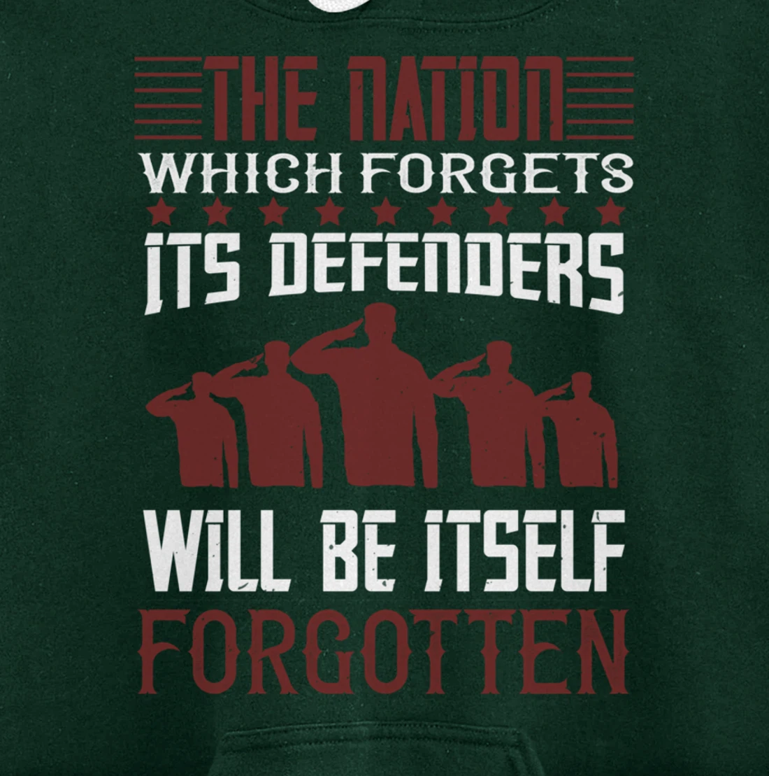 Nation Which Forgets, US Flag, US Military, Veteran's Day Pullover Hoodie