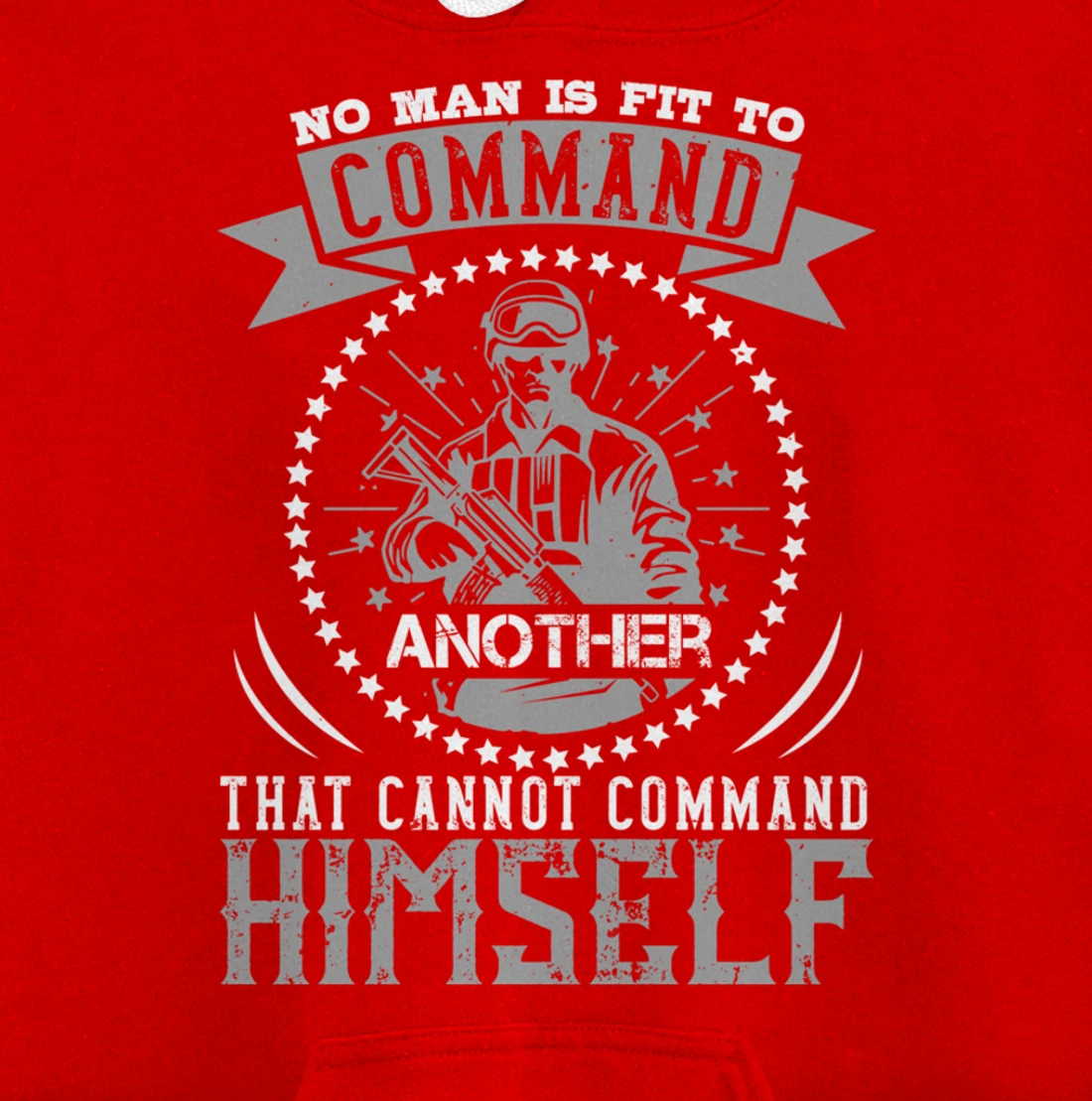 No Man Is Fit To Command, US Flag, US Military, Veterans Day Pullover Hoodie