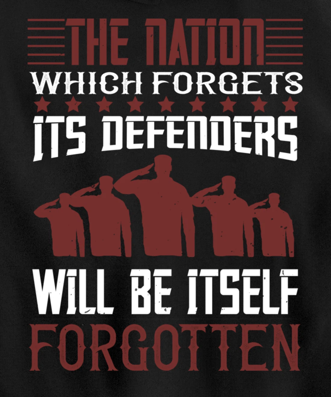 Nation Which Forgets, US Flag, US Military, Veteran's Day Pullover Hoodie
