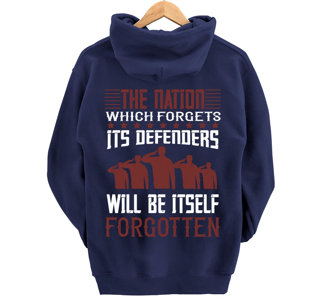 Nation Which Forgets, US Flag, US Military, Veteran's Day Pullover Hoodie