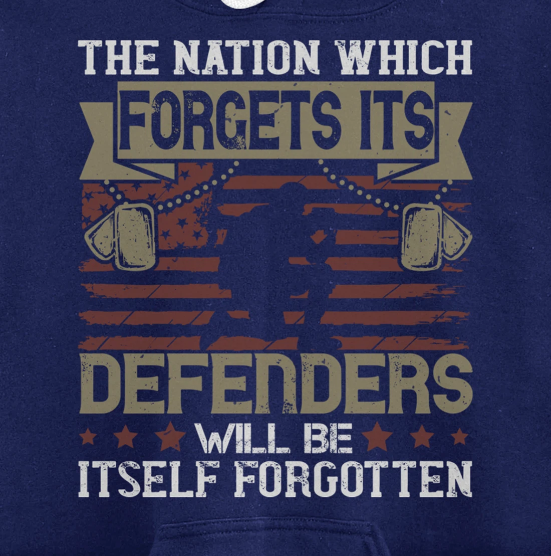 Nation Which Forgets, US Flag, US Military, Veteran's Day Pullover Hoodie
