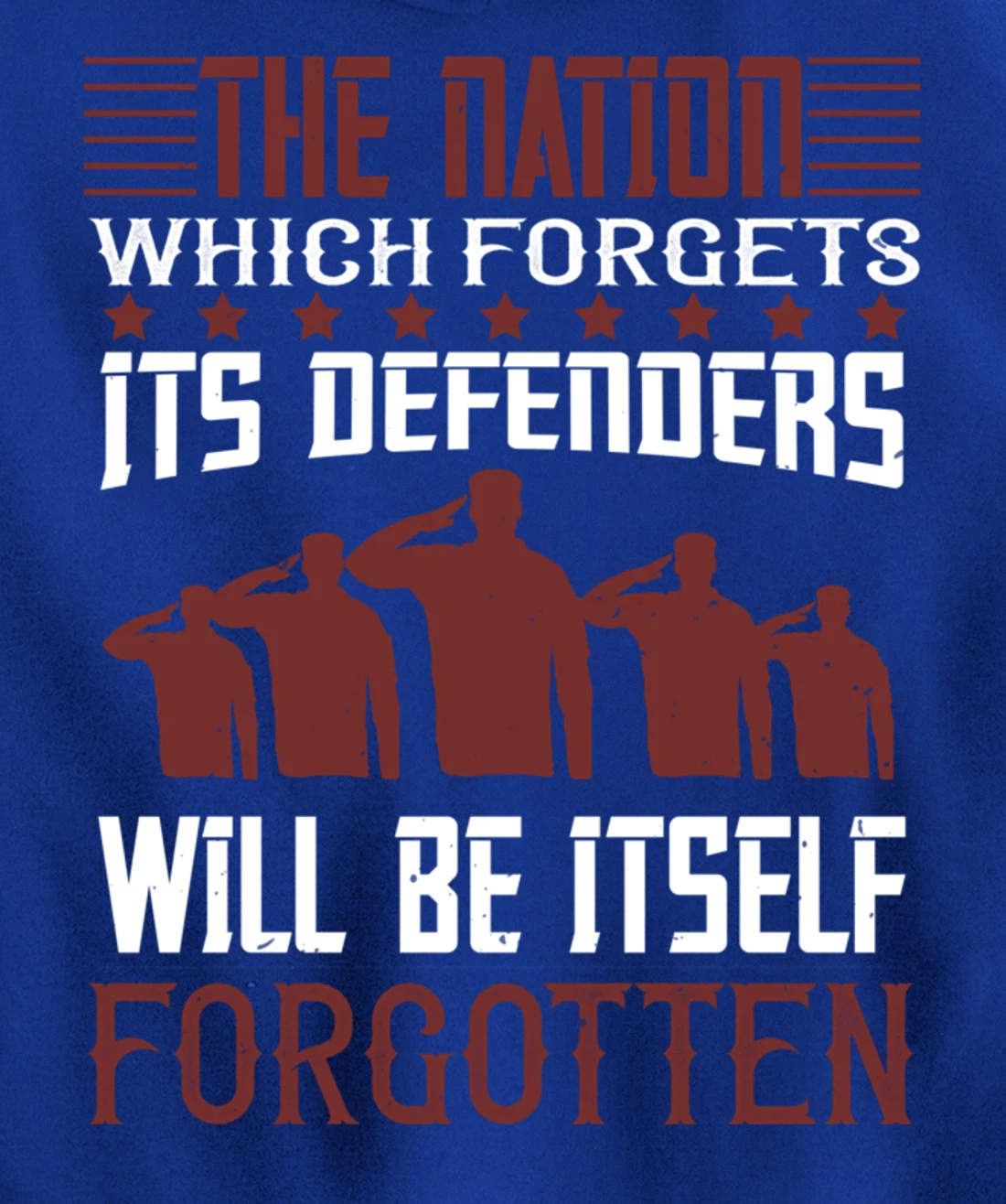 Nation Which Forgets, US Flag, US Military, Veteran's Day Pullover Hoodie