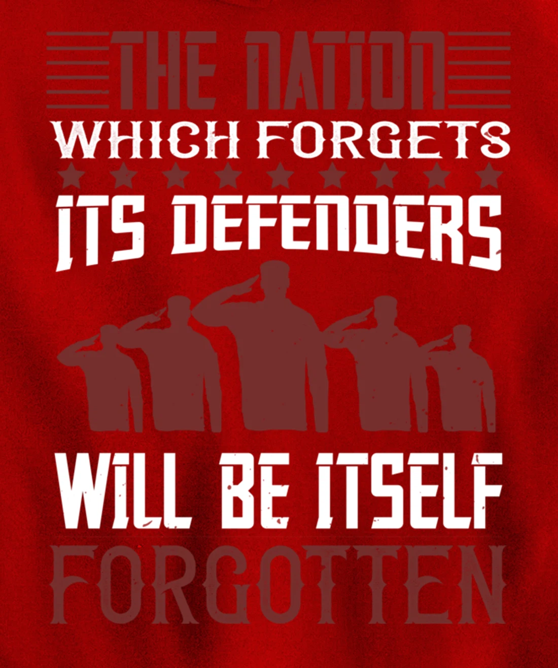 Nation Which Forgets, US Flag, US Military, Veteran's Day Pullover Hoodie