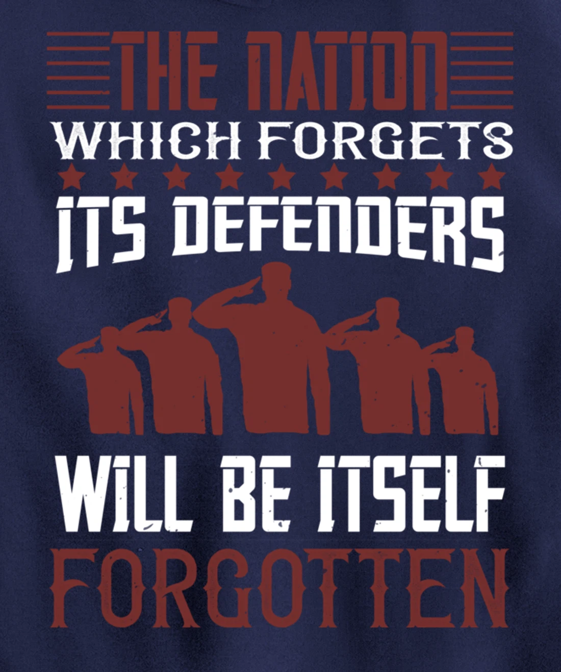 Nation Which Forgets, US Flag, US Military, Veteran's Day Pullover Hoodie