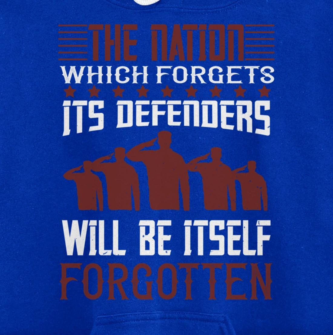 Nation Which Forgets, US Flag, US Military, Veteran's Day Pullover Hoodie