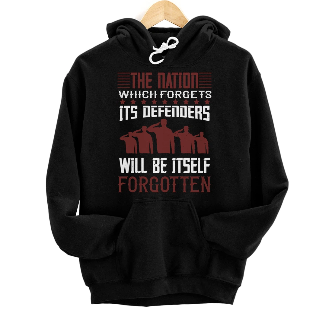 Nation Which Forgets, US Flag, US Military, Veteran's Day Pullover Hoodie